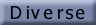 Diverse.gif (1687 bytes)